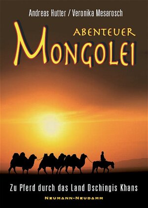 Buchcover Abenteuer Mongolei | Andreas Hutter | EAN 9783788810320 | ISBN 3-7888-1032-7 | ISBN 978-3-7888-1032-0