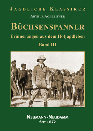 Buchcover Büchsenspanner Band 3 | Arthur Achleitner | EAN 9783788813994 | ISBN 3-7888-1399-7 | ISBN 978-3-7888-1399-4