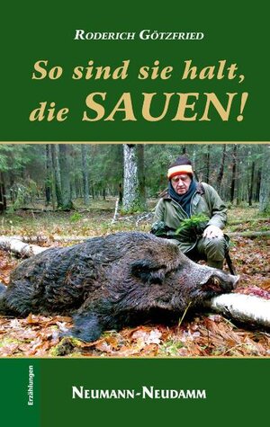 Buchcover So sind sie halt, die Sauen! | Roderich Götzfried | EAN 9783788814205 | ISBN 3-7888-1420-9 | ISBN 978-3-7888-1420-5