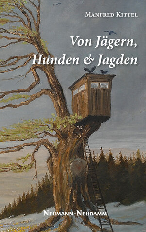 Buchcover Von Jägern, Hunden und Jagden | Manfred Kittel | EAN 9783788814786 | ISBN 3-7888-1478-0 | ISBN 978-3-7888-1478-6