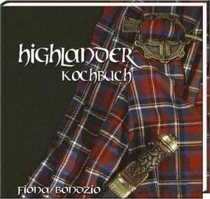 Buchcover Highlander Kochbuch | Fiona Bondzio | EAN 9783788815516 | ISBN 3-7888-1551-5 | ISBN 978-3-7888-1551-6