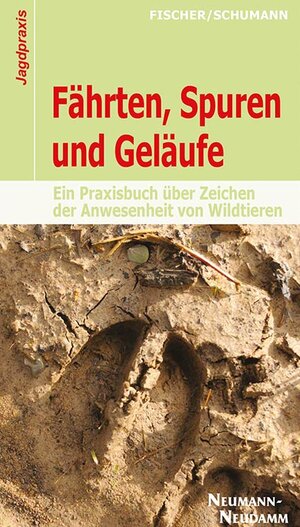 Buchcover Fährten, Spuren und Geläufe | Manfred Fischer | EAN 9783788816407 | ISBN 3-7888-1640-6 | ISBN 978-3-7888-1640-7