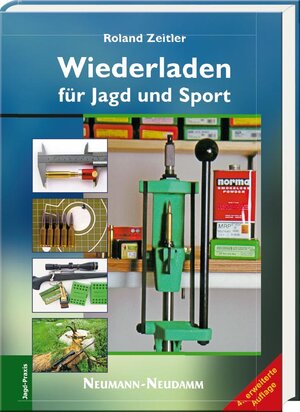 Buchcover Wiederladen für Jagd und Sport | Roland Zeitler | EAN 9783788817022 | ISBN 3-7888-1702-X | ISBN 978-3-7888-1702-2