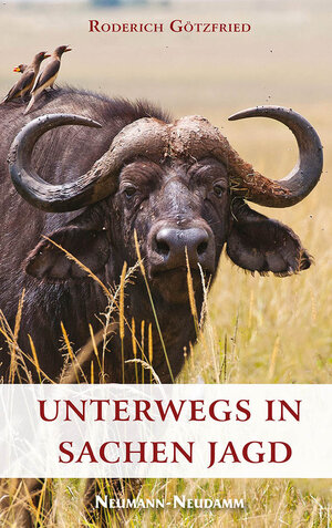 Buchcover Unterwegs in Sachen Jagd | Roderich Götzfried | EAN 9783788817145 | ISBN 3-7888-1714-3 | ISBN 978-3-7888-1714-5