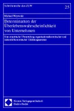 Buchcover Determinanten der Überlebenswahrscheinlichkeit von Unternehmen  | EAN 9783789052200 | ISBN 3-7890-5220-5 | ISBN 978-3-7890-5220-0