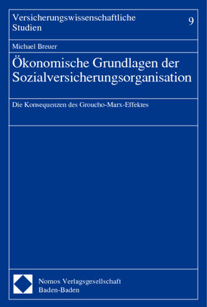 Buchcover Ökonomische Grundlagen der Sozialversicherungsorganisation | Michael Breuer | EAN 9783789058585 | ISBN 3-7890-5858-0 | ISBN 978-3-7890-5858-5