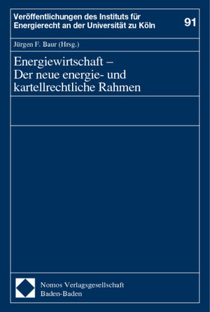 Buchcover Energiewirtschaft - Der neue energie- und kartellrechtliche Rahmen  | EAN 9783789060335 | ISBN 3-7890-6033-X | ISBN 978-3-7890-6033-5