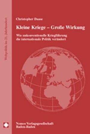 Buchcover Kleine Kriege - Grosse Wirkung | Christopher Daase | EAN 9783789062087 | ISBN 3-7890-6208-1 | ISBN 978-3-7890-6208-7