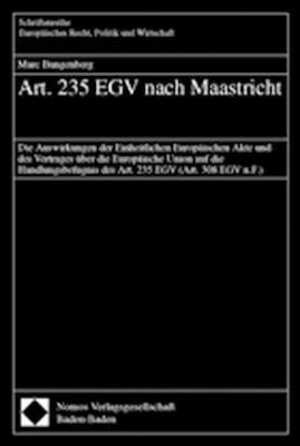 Buchcover Art. 235 EGV nach Maastricht | Marc Bungenberg | EAN 9783789062186 | ISBN 3-7890-6218-9 | ISBN 978-3-7890-6218-6