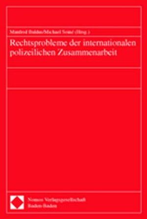 Buchcover Rechtsprobleme der internationalen polizeilichen Zusammenarbeit  | EAN 9783789062575 | ISBN 3-7890-6257-X | ISBN 978-3-7890-6257-5