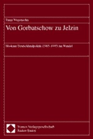 Von Gorbatschow zu Jelzin