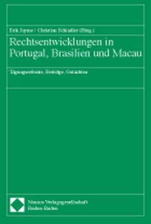 Buchcover Rechtsentwicklungen in Portugal, Brasilien und Macau  | EAN 9783789080869 | ISBN 3-7890-8086-1 | ISBN 978-3-7890-8086-9
