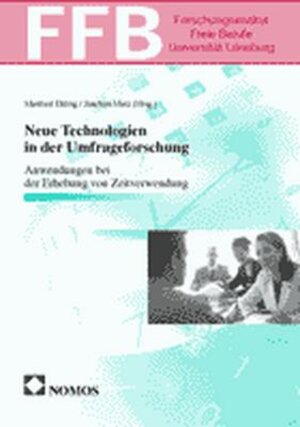Buchcover Neue Technologien in der Umfrageforschung  | EAN 9783789082412 | ISBN 3-7890-8241-4 | ISBN 978-3-7890-8241-2