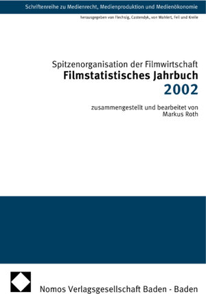 Buchcover Filmstatistisches Jahrbuch 2002  | EAN 9783789082689 | ISBN 3-7890-8268-6 | ISBN 978-3-7890-8268-9