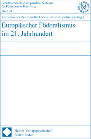 Europäischer Förderalismus im 21. Jahrhundert