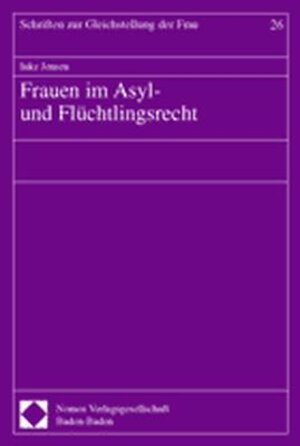 Frauen im Asyl- und Flüchtlingsrecht