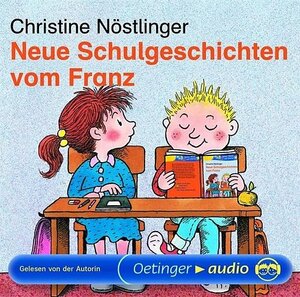 Neue Schulgeschichten vom Franz (CD): Lesung