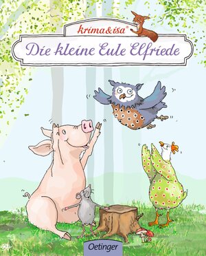 Buchcover Die kleine Eule Elfriede | krima & isa | EAN 9783789104060 | ISBN 3-7891-0406-X | ISBN 978-3-7891-0406-0