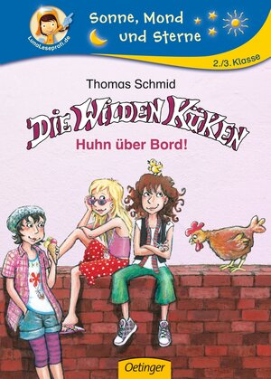 Buchcover Die Wilden Küken. Huhn über Bord! | Thomas Schmid | EAN 9783789107467 | ISBN 3-7891-0746-8 | ISBN 978-3-7891-0746-7