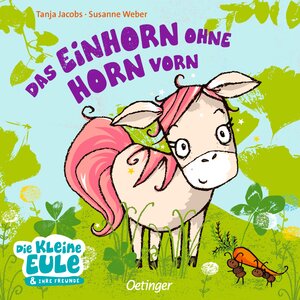 Buchcover Das Einhorn ohne Horn vorn | Susanne Weber | EAN 9783789108747 | ISBN 3-7891-0874-X | ISBN 978-3-7891-0874-7