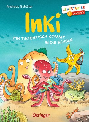 Buchcover Inki. Ein Tintenfisch kommt in die Schule | Andreas Schlüter | EAN 9783789109706 | ISBN 3-7891-0970-3 | ISBN 978-3-7891-0970-6