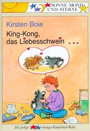 Buchcover King-Kong, das Liebesschwein | Kirsten Boie | EAN 9783789110238 | ISBN 3-7891-1023-X | ISBN 978-3-7891-1023-8