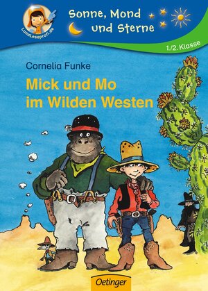 Buchcover Mick und Mo im wilden Westen | Cornelia Funke | EAN 9783789112034 | ISBN 3-7891-1203-8 | ISBN 978-3-7891-1203-4