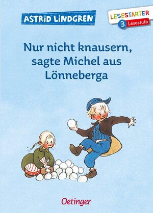 Buchcover Nur nicht knausern, sagte Michel aus Lönneberga | Astrid Lindgren | EAN 9783789112744 | ISBN 3-7891-1274-7 | ISBN 978-3-7891-1274-4