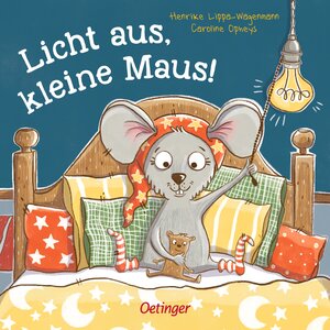 Buchcover Licht aus, kleine Maus! | Henrike Lippa-Wagenmann | EAN 9783789113611 | ISBN 3-7891-1361-1 | ISBN 978-3-7891-1361-1
