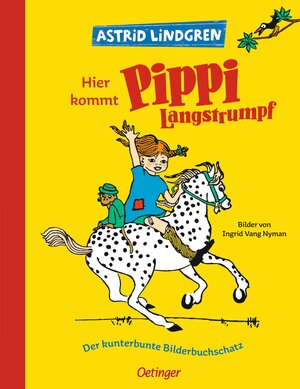 Buchcover Hier kommt Pippi Langstrumpf. Der kunterbunte Bilderbuchschatz | Astrid Lindgren | EAN 9783789114458 | ISBN 3-7891-1445-6 | ISBN 978-3-7891-1445-8