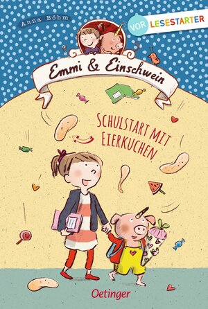 Buchcover Emmi & Einschwein. Schulstart mit Eierkuchen | Anna Böhm | EAN 9783789114793 | ISBN 3-7891-1479-0 | ISBN 978-3-7891-1479-3