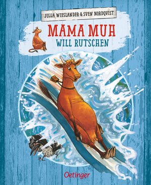 Buchcover Mama Muh will rutschen | Jujja Wieslander | EAN 9783789114892 | ISBN 3-7891-1489-8 | ISBN 978-3-7891-1489-2