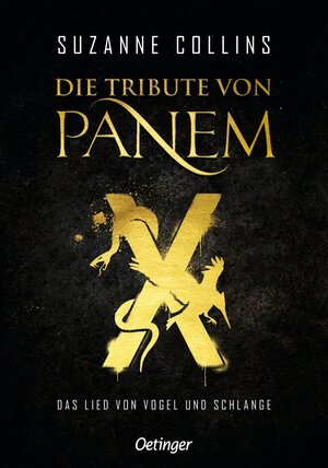 Buchcover Die Tribute von Panem X. Das Lied von Vogel und Schlange | Suzanne Collins | EAN 9783789120022 | ISBN 3-7891-2002-2 | ISBN 978-3-7891-2002-2