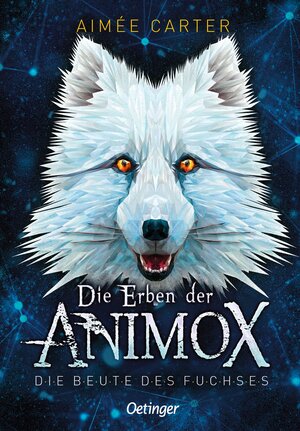 Buchcover Die Erben der Animox 1. Die Beute des Fuchses | Aimée Carter | EAN 9783789121036 | ISBN 3-7891-2103-7 | ISBN 978-3-7891-2103-6