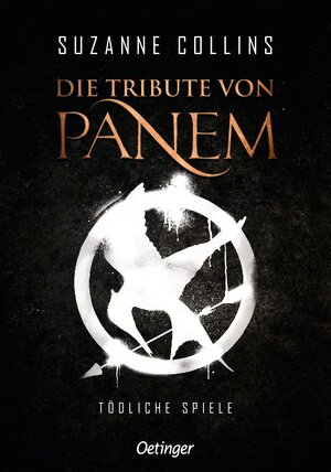 Buchcover Die Tribute von Panem 1. Tödliche Spiele | Suzanne Collins | EAN 9783789121272 | ISBN 3-7891-2127-4 | ISBN 978-3-7891-2127-2