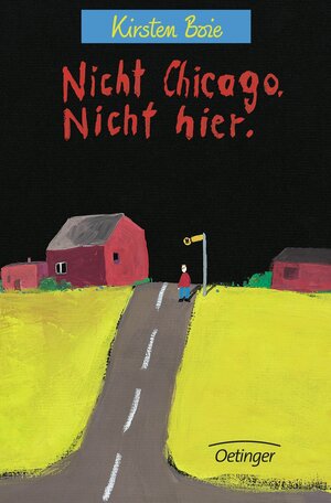 Buchcover Nicht Chicago. Nicht hier. | Kirsten Boie | EAN 9783789131318 | ISBN 3-7891-3131-8 | ISBN 978-3-7891-3131-8