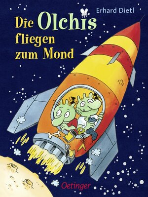 Buchcover Die Olchis fliegen zum Mond | Erhard Dietl | EAN 9783789133114 | ISBN 3-7891-3311-6 | ISBN 978-3-7891-3311-4