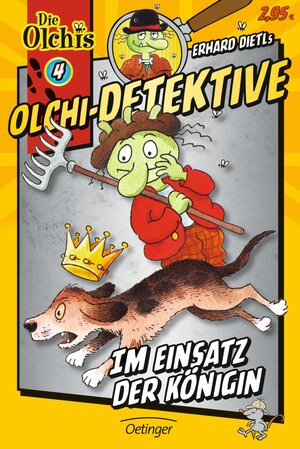 Buchcover Olchi-Detektive 4. Im Einsatz der Königin | Erhard Dietl | EAN 9783789133695 | ISBN 3-7891-3369-8 | ISBN 978-3-7891-3369-5