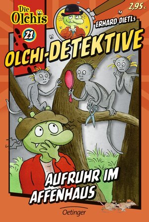 Buchcover Olchi-Detektive 21. Aufruhr im Affenhaus | Erhard Dietl | EAN 9783789133886 | ISBN 3-7891-3388-4 | ISBN 978-3-7891-3388-6