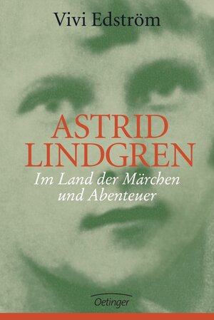 Astrid Lindgren: Im Land der Märchen und Abenteuer