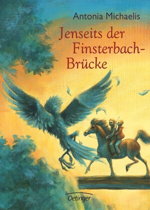 Buchcover Jenseits der Finsterbach-Brücke | Antonia Michaelis | EAN 9783789142819 | ISBN 3-7891-4281-6 | ISBN 978-3-7891-4281-9