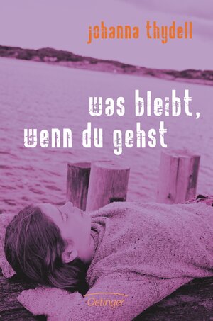 Buchcover Was bleibt, wenn du gehst | Johanna Thydell | EAN 9783789148040 | ISBN 3-7891-4804-0 | ISBN 978-3-7891-4804-0