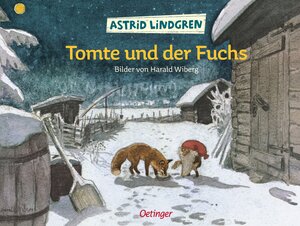 Buchcover Tomte und der Fuchs | Astrid Lindgren | EAN 9783789161315 | ISBN 3-7891-6131-4 | ISBN 978-3-7891-6131-5