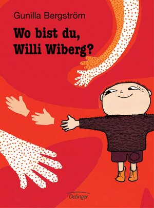 Buchcover Wo bist du, Willi Wiberg? | Gunilla Bergström | EAN 9783789163432 | ISBN 3-7891-6343-0 | ISBN 978-3-7891-6343-2