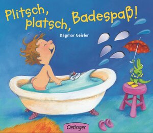 Buchcover Plitsch, platsch, Badespaß! | Dagmar Geisler | EAN 9783789165740 | ISBN 3-7891-6574-3 | ISBN 978-3-7891-6574-0