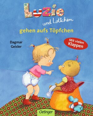 Buchcover Luzie und Lottchen gehen aufs Töpfchen | Dagmar Geisler | EAN 9783789165788 | ISBN 3-7891-6578-6 | ISBN 978-3-7891-6578-8