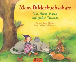 Buchcover Mein Bilderbuchschatz. Von Hexen, Hasen und großen Träumen | Lieve Baeten | EAN 9783789166167 | ISBN 3-7891-6616-2 | ISBN 978-3-7891-6616-7