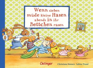 Buchcover Wenn sieben müde kleine Hasen abends in ihr Bettchen rasen | Sabine Praml | EAN 9783789166457 | ISBN 3-7891-6645-6 | ISBN 978-3-7891-6645-7