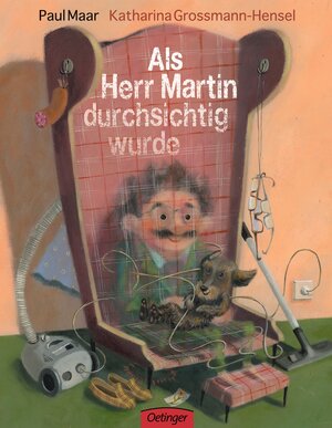 Buchcover Als Herr Martin durchsichtig wurde | Paul Maar | EAN 9783789168727 | ISBN 3-7891-6872-6 | ISBN 978-3-7891-6872-7