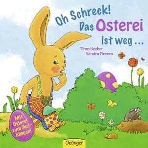 Buchcover Oh Schreck! Das Osterei ist weg ... | Sandra Grimm | EAN 9783789177705 | ISBN 3-7891-7770-9 | ISBN 978-3-7891-7770-5